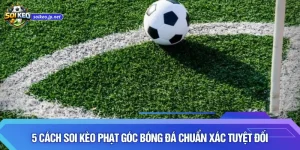 Kèo phạt góc