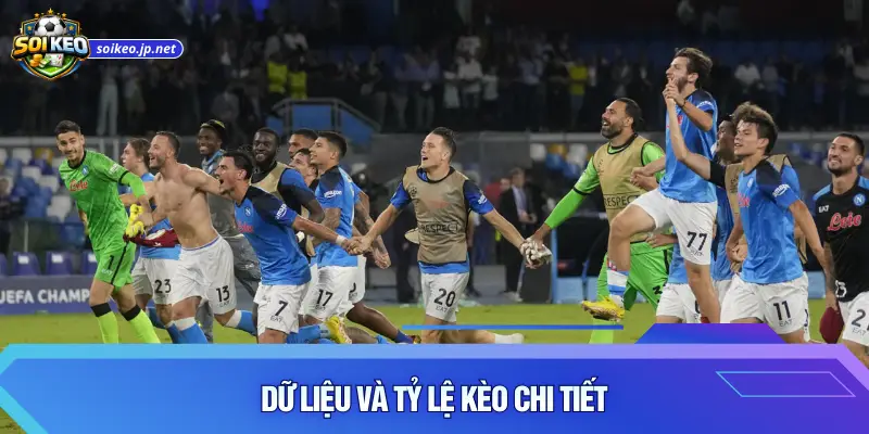 Dữ liệu và tỷ lệ kèo chi tiết