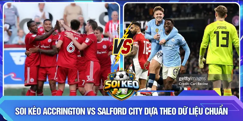 Soi kèo Accrington vs Salford City